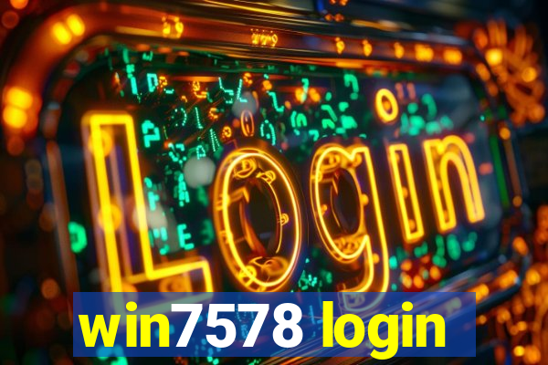win7578 login